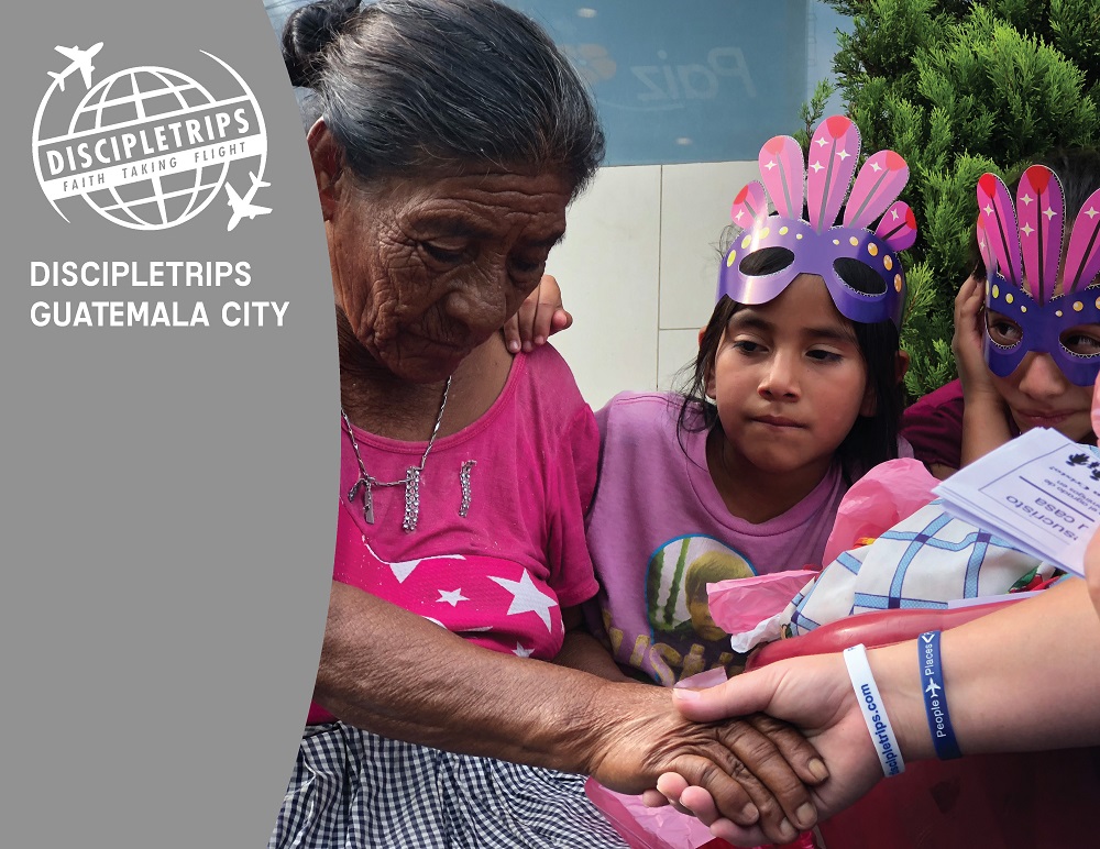 DiscipleTrips in Guatemala City